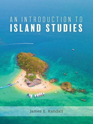 cover image of An Introduction to Island Studies